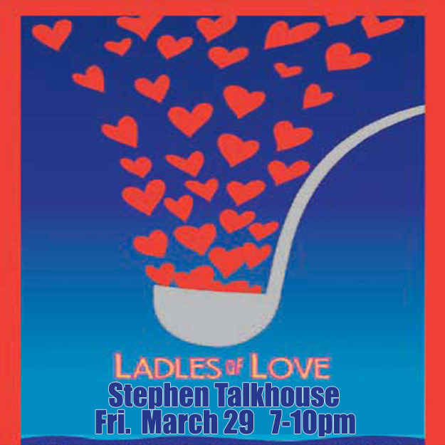 Ladles of Love Benefit Stephen Talkhouse 3/29 710pm JETTYKOON